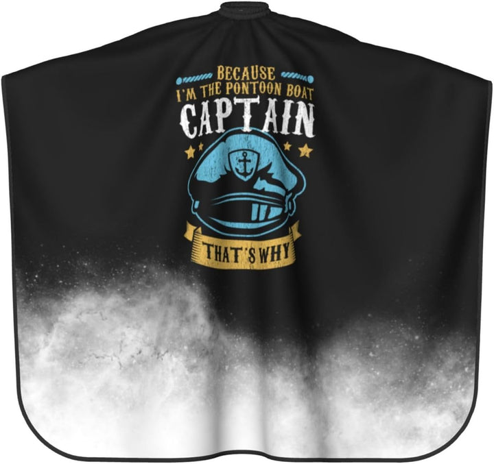 Because I'M the Pon-Toon Boat Cap-Tain Professional Salon Hair Cutting Cape Barber Cape Adjustable Snap Button with Hairdressing Salon Capes for Haircut Coloring Makeup Styling 55 X 66 Inches