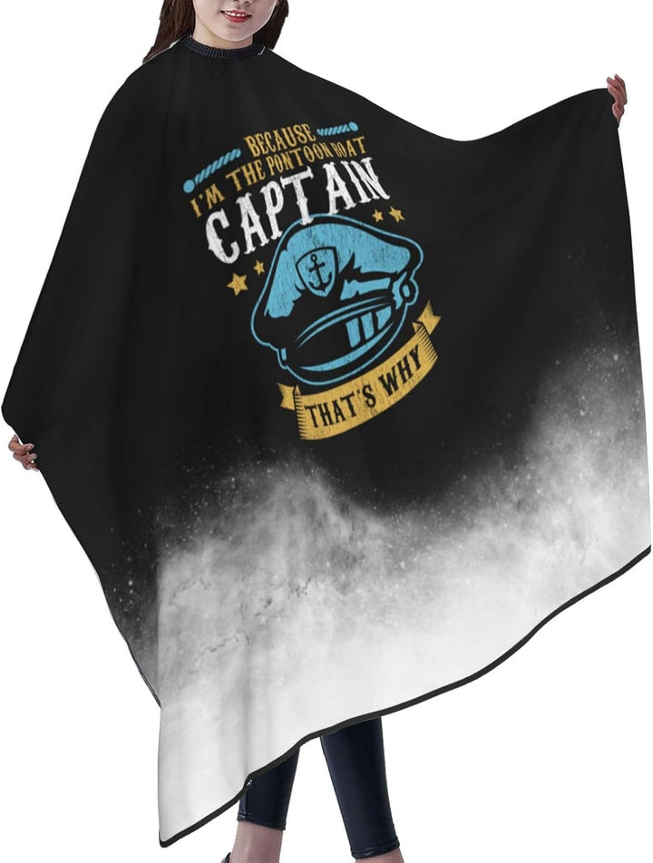 Because I'M the Pon-Toon Boat Cap-Tain Professional Salon Hair Cutting Cape Barber Cape Adjustable Snap Button with Hairdressing Salon Capes for Haircut Coloring Makeup Styling 55 X 66 Inches