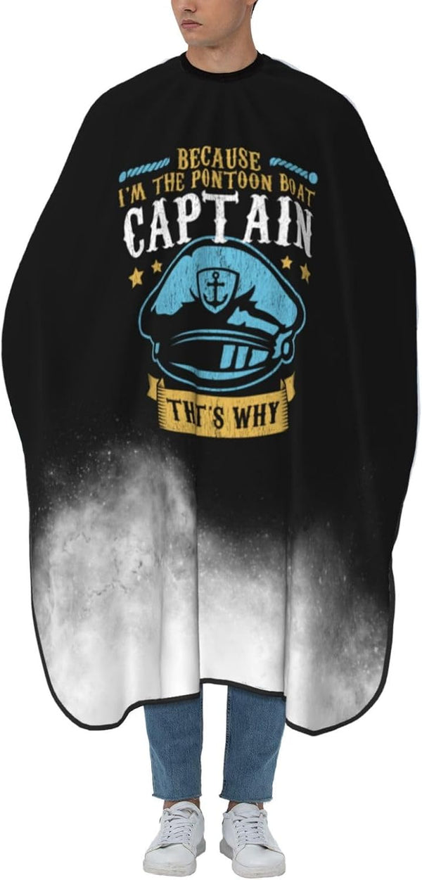 Because I'M the Pon-Toon Boat Cap-Tain Professional Salon Hair Cutting Cape Barber Cape Adjustable Snap Button with Hairdressing Salon Capes for Haircut Coloring Makeup Styling 55 X 66 Inches